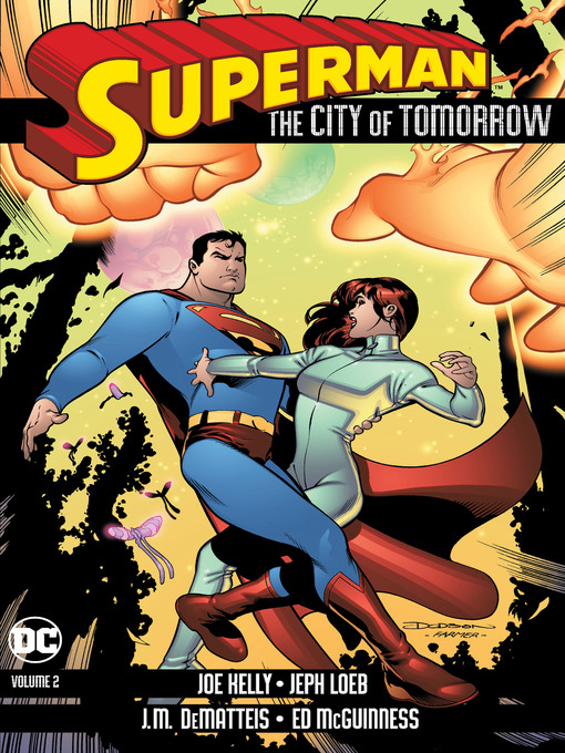 Title details for Superman: The City of Tomorrow, Volume 2 by Jeph Loeb - Available